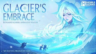 Glaciers Embrace  Revamp Aurora Animated Trailer  Mobile Legends Bang Bang [upl. by Black]