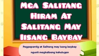 HIRAM NA SALITA AT SALITANG IISA ANG BAYBAY NGUNIT MARAMING KAHULUGAN [upl. by Myrwyn]