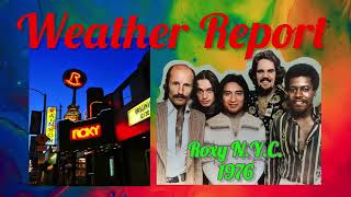 Weather Report The Roxy Los Angeles CA 1976 [upl. by Durrace]