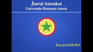 Ĵinrui Aizenkai  Universala Homama Asocio  UHA [upl. by Janeczka118]