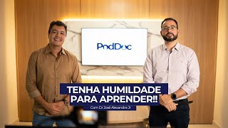 TENHA HUMILDADE PARA APRENDER  PodDoc 005 [upl. by Courtenay]