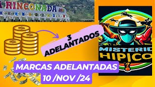 MARCAS HÍPICAS ADELANTADAS ⏰  DOMINGO 10 DE NOVIEMBRE 2024  La rinconada larinconada ganardinero [upl. by Lihkin]