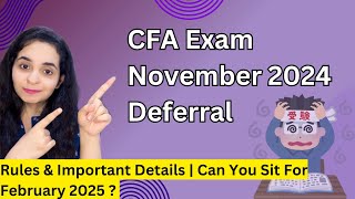 CFA Exam November 2024 Deferral  Process Details amp Rules  CFA Level 1 amp 2 [upl. by Ralip]