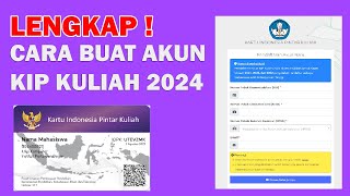 CARA LENGKAP DAFTAR AKUN KIP KULIAH TAHUN 2024 [upl. by Noed]