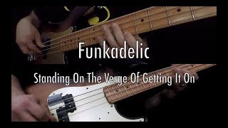 Standing On The Verge Of Getting It On  funkadelic bass cover [upl. by Leahcin]