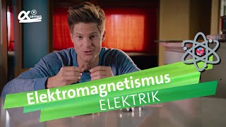 Wie funktioniert Elektromagnetismus  alpha Lernen erklärt Physik Philip probierts [upl. by Merwyn416]