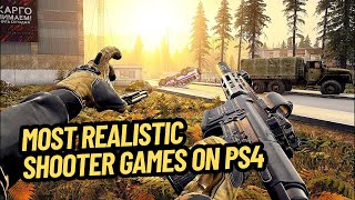 5 MOST REALISTIC SHOOTER GAMES ON PS4 [upl. by Mike]