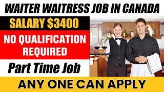 Waiter amp Waitress Job In Canada [upl. by Feltie]