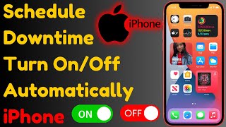 How To Turn OffOn iPhone Automatically At a Specific Time  Schedule Downtime to Turn On and Off [upl. by Amilb]