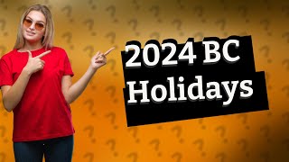 What are the stat holidays in BC for 2024 [upl. by Assyli]