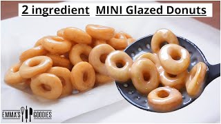 2 Ingredient MINI Fluffy Glazed Donuts Recipe  Easy Doughnuts Recipe [upl. by Jermaine]