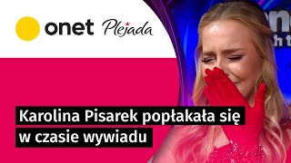 Karolina Pisarek popłakała się w czasie wywiadu Wszystko przez jej męża  Plejada [upl. by Verada]