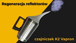 K2 Vapron  regeneracja lamp  dżin z czajniczka k2compl k2 [upl. by Aicia938]