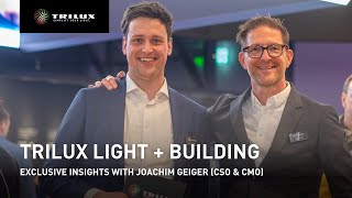 TRILUX Light  Building LIVE Exclusive Insights with Joachim Geiger CSO amp CMO in Frankfurt [upl. by Rebmat]