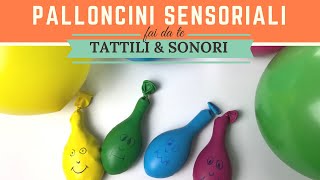 Palloncini sensoriali tattili e sonori [upl. by Nerual]