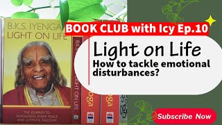 YOGASALA Iyengar Yoga Book Club Ep10 Light on Life How to tackle emotional disturbances [upl. by Dean744]