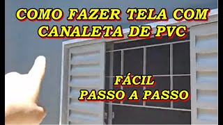 COMO FAZER TELA PARA JANELA COM CANALETA DE PVC  PASSO A PASSO [upl. by Pryce]