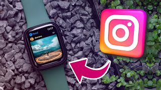 Come usare INSTAGRAM su APPLE WATCH 2022 [upl. by Norbert]