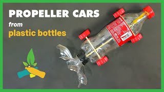 How to make Propeller cars from plastic bottles  Recycle Toys [upl. by Earesed96]