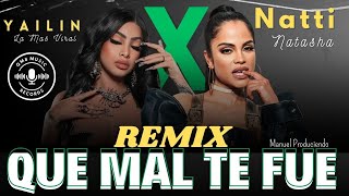 Yailin La Mas Viral  Natti Natasha  Que Mal Te fue  REMIX [upl. by Castorina]