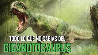 Todo lo que no sabías del Giganotosaurus Carolinii [upl. by Domineca]