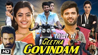 Geetha Govindam Full HD Movie Hindi Dubbed  Vijay Devarakonda  Rashmika Mandanna  OTT Review [upl. by Jemena]