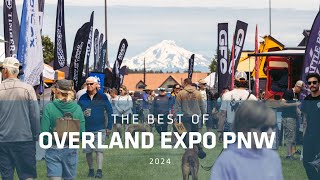 The Best of Overland Expo PNW 2024 [upl. by Wally]