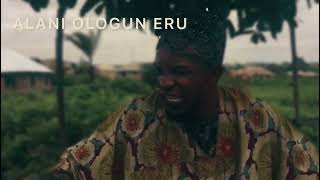 FINALLY ALANI OLOGUN ERU IS NOW SHOWING ON YOUTUBE Please watch and learn Prodrluced by siyanbola [upl. by Ardy]