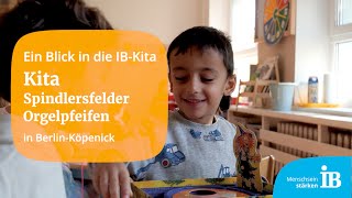 IBKita „Spindlersfelder Orgelpfeifen“ Berlin [upl. by Neville]