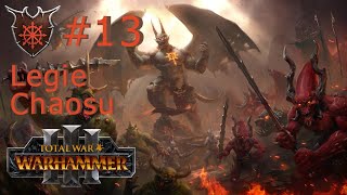 Total War WARHAMMER III  Legie Chaosu 13  Ústup bojem [upl. by Brunella]