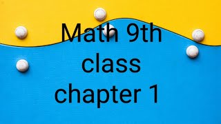 Math 9th class chapter 1 exercise 11 [upl. by Wayland960]