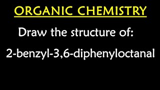 Structure for 2benzyl36diphenyloctanal [upl. by Esinart686]