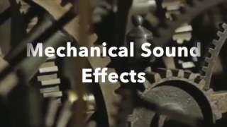 Mechanical Sound Effects [upl. by Ailbert]