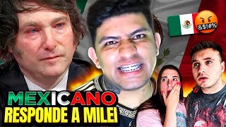 🇲🇽 MEXICANO RESPONDE al PRESIDENTE de ARGENTINA 🤬 MILEI INSULTA a MÉXICO 😱 reacción a Sieck [upl. by Notecnirp]