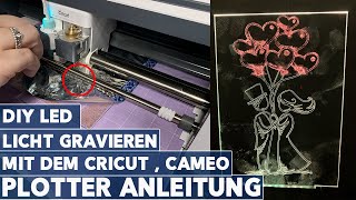 DIY LED Lampe gravieren mit dem Cricut oder Cameo Komplette Schritt für Schritt Anleitung [upl. by Notgnimer685]