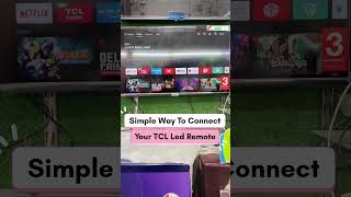 TCL Android Tv Remote pairing Simple Way How to connect your remote to led tcl remote led shorts [upl. by Shear272]