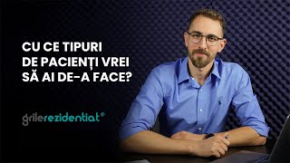 II9 Cu ce tipuri de pacienți vrei să ai dea face  Cum săți alegi specialitatea [upl. by Learsiy]