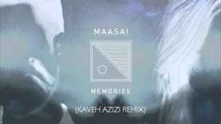 MAASAI  Memories Kaveh Azizi Remix [upl. by Yrram]