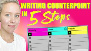 Writing Counterpoint In 5 Steps • Music Theory For Production amp Songwriting [upl. by Onoitna]