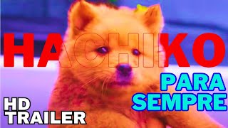 HACHIKO PARA SEMPRE  Trailer Dublado 2024 Xiaogang Feng Joan Chen Qian Bo [upl. by Ialokin]