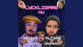 LYCKLIGARE NU feat DAGGERZ [upl. by Orlantha599]