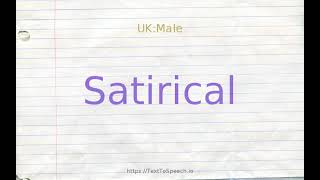 How to pronounce satirical [upl. by Neemsay]