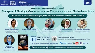 FEMA Web Seminar Biodiversitas Ketahanan Pangan Tata Kelola Sumberdaya Alam dn Rensiliensi [upl. by Cruz]