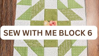 SEW WITH ME BLISS 2022 SEW ALONE FAT QUARTER SHOP BLOCK 6 [upl. by Annayat]