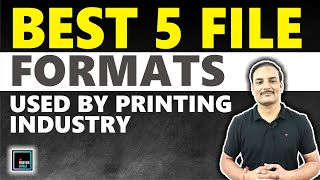 BEST 5 FILE FORMATS USED IN PRINTING INDUSTRY  PRINTING TECHNOLOGY  PRINTING GURUJI [upl. by Estel]