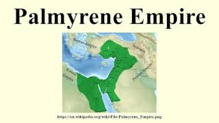 Palmyrene Empire [upl. by Iznyl]