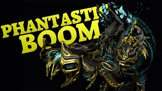 Warframe  A Phantastic Boom  Phantasma Prime [upl. by Emaj]