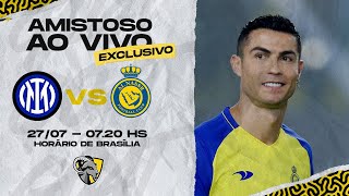 JOGO COMPLETO  INTER DE MILÃO ITA 1 X 1 ALNASSR KSA  AMISTOSO EXCLUSIVO [upl. by Cochran]