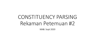 Rekaman pertemuan Constituency Parsing 22 Okt 2020 [upl. by Gizela]