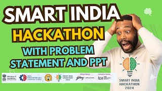 Smart India Hackathon 2024  Complete Guide with PPT  SIH 2024 [upl. by Nandor81]